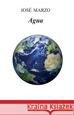 Agua: aforismos (2011-2015) Marzo, José 9788494945311 Not Avail