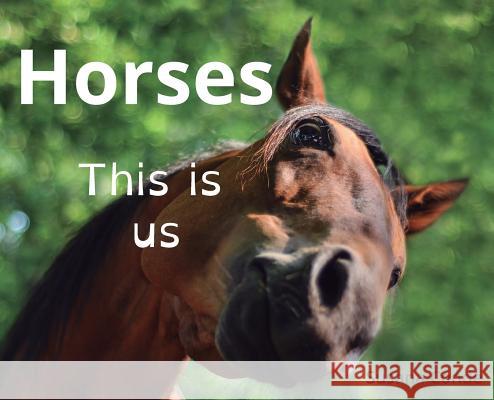 Horses: This is us Conde, Susana 9788494987601 Equibooks