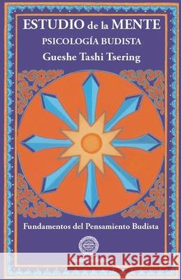 Estudio de la mente Gueshe Tashi 9788495094261 Ediciones Amara