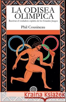 La odisea olimpica Phil Cousineau 9788495094292