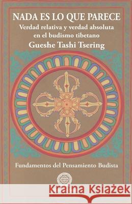 NADA Es Lo Que Parece Gueshe Tashi Tsering 9788495094346