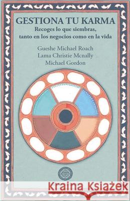 Gestiona Tu Karma Gueshe Michael Roach 9788495094391