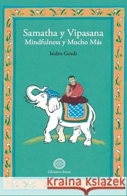 Samatha y Vipasana Isidro Gordi 9788495094612 Ediciones Amara