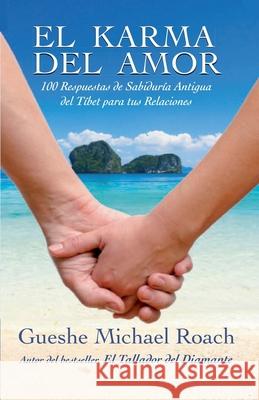 El karma del amor Gueshe Michael Roach 9788495094735