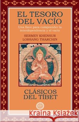 El Tesoro del vac?o Sermey Khensur Lobsanh Tharchin 9788495094803 Ediciones Amara