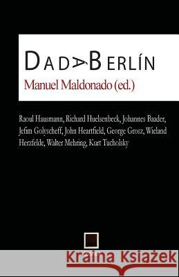 Dada Berlín Maldonado Aleman, Manuel 9788496875333