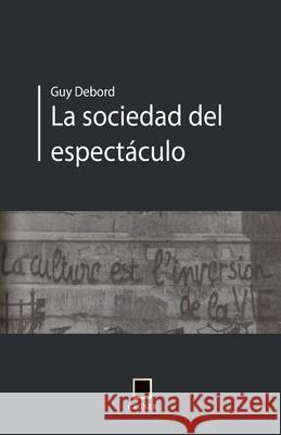 La sociedad del espectáculo Guy Debord, Colectivo Maldeojo 9788496875401