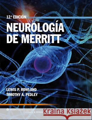 Neurología de Merritt Rowland, Lewis P. 9788496921672 Lippincott Williams & Wilkins