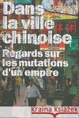 Dans La Ville Chinoise-French Edelmann, Frederic 9788496954571 Actar