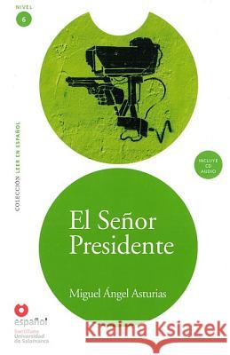 El Senor Presidente (Ed11+cd) [The President (Ed11]cd)] Miguel Angel Asturias 9788497131254 Espanol Santillana