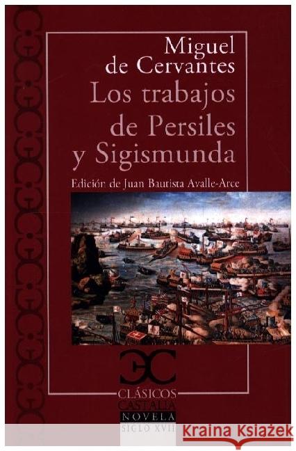 Los trabajos de Persiles y Sigismunda Cervantes Saavedra, Miguel de 9788497408905 Castalia Ediciones