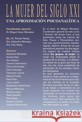 La Mujer del Siglo XXI: una aproximación psicoanalítica Amelia Díez, Ana Velasco, Carmen Salamanca 9788497551489 978-84-9755-148-9
