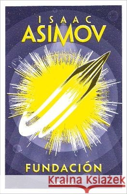 Fundación / Foundation Asimov, Isaac 9788497599245