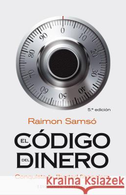 Codigo del Dinero, El Raimon Samso 9788497775762 Obelisco