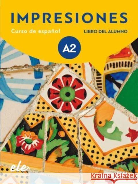 Impresiones 2 libro del alumno + licencia digital. A2 Claudia Teissier de Wanner 9788497789837