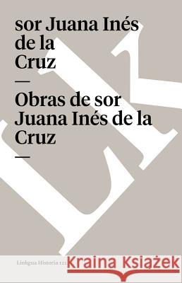 Obras de Sor Juana Inés de la Cruz Cruz, Sor Juana Inés de la 9788498163384