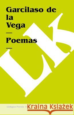 Poemas Garcilaso D 9788498164756 Linkgua S.L.