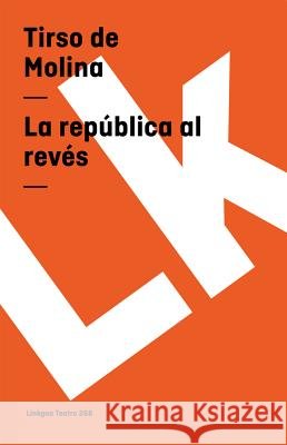La República Al Revés Molina, Tirso De 9788498165173