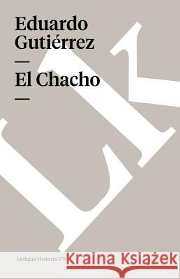 El Chacho Eduardo Gutirrez 9788498165777 Linkgua S.L.