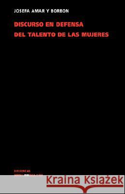 Discurso En Defensa del Talento de Las Mujeres Josefa Ama 9788498167832 Linkgua S.L.