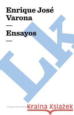 Ensayos. Antología Varona, Enrique José 9788498168532 Linkgua S.L.