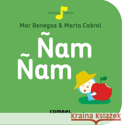 Ñam Ñam Benegas, Mar 9788498259681 Combel Ediciones Editorial Esin, S.A.