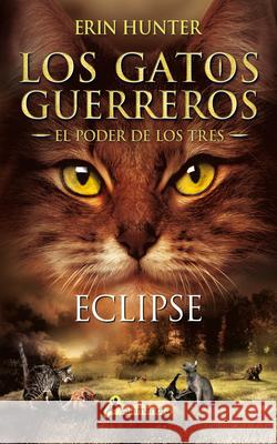 Eclipse (Spanish Version) Hunter, Erin 9788498389616 Salamandra