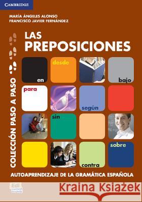 Las Preposiciones Alonso Angeles Maria Fernandez Francisco Javier 9788498481297