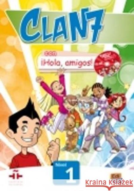 Clan 7 con Hola amigos 1 podręcznik Gómez Castro 9788498485356