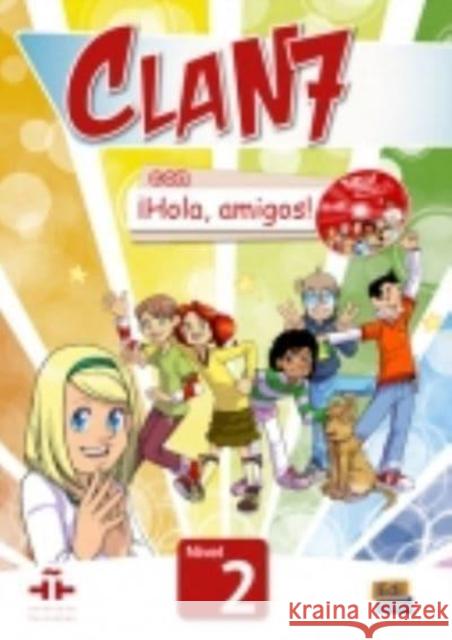 Clan 7 con Hola amigos 2 podręcznik + kod online Gómez Castro 9788498485363