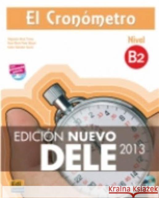 El Cronometro B2: Nuevo Dele 2013: Book + CD Carlos Salvador 9788498485486