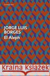 El Aleph Borges, Jorge L. 9788499089515