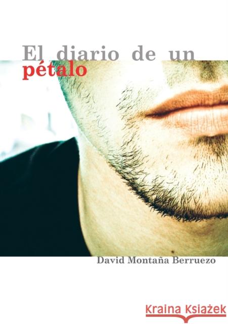 El diario de un pétalo David Montaña 9788499163949 Bubok Publishing S.L.