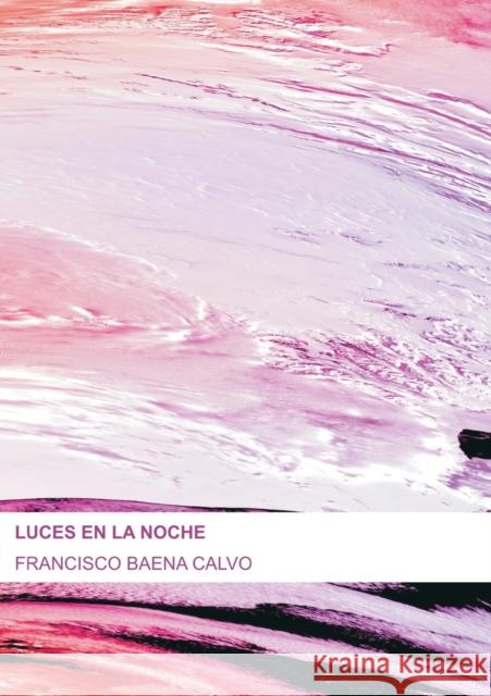 Luces En La Noche Francisco Calv 9788499164878 Bubok Publishing S.L.