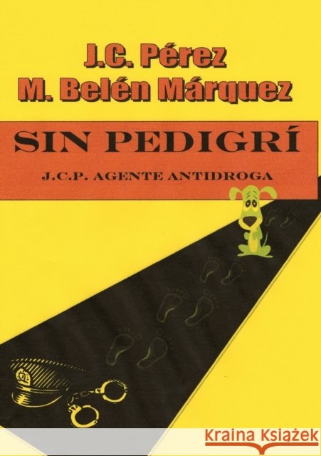 Sin Pedigrí Márquez Belén, M. 9788499166650