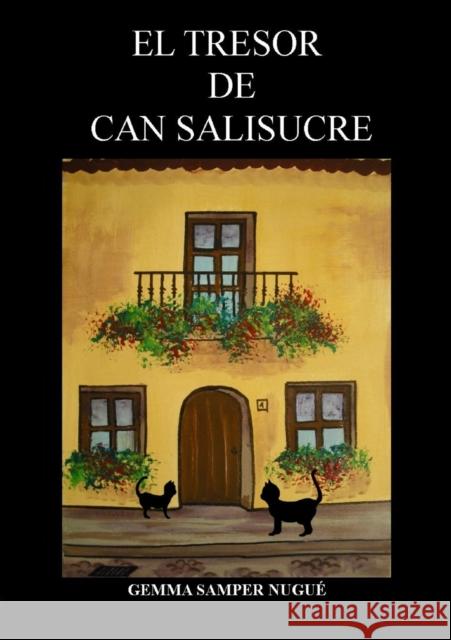 El Tresor de Can Salisucre Gemma Nug 9788499166933 Bubok Publishing S.L.
