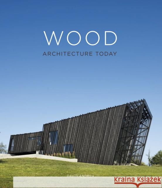 Wood Architecture Today Daid Andreu Bach 9788499361451 Booq Publishing