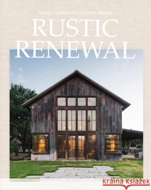 Rustic Renewal David Andreu 9788499366135 Loft Publications