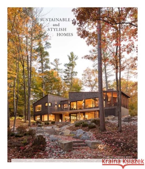 Sustainable And Stylish Homes Francesc Zamora 9788499366142 Loft Publications
