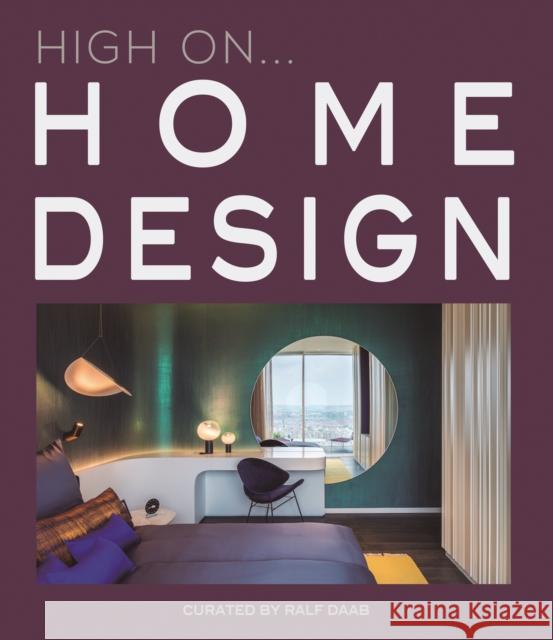 High On... Home Design Ralf Daab   9788499366814 Loft Publications