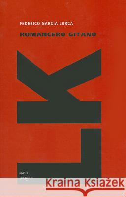 Romancero Gitano = Gypsy Ballads Federico Garci 9788499531779 Linkgua
