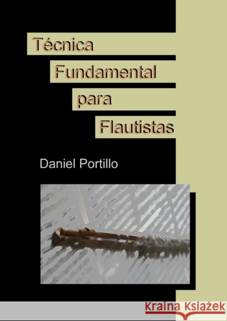 Técnica Fundamental para Flautistas Daniel Portillo 9788499810980
