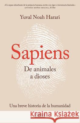 Sapiens. de Animales a Dioses / Sapiens: A Brief History of Humankind Yuval Noa 9788499926223 Debate