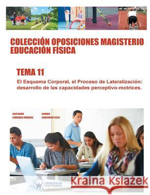 Colecciòn Oposiciones Magisterio Educaciòn Fìsica. Tema 11 Carbonero Celis, Carmen 9788499934822 Wanceulen S.L.