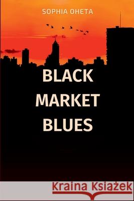 Black Market Blues Oheta Sophia 9788510977265 OS Pub