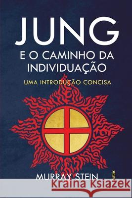 Jung E O Caminho Da Individuação Murray Stein 9788531615559