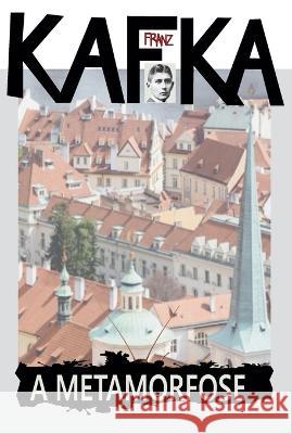 A Metamorfose Franz Kafka 9788531908514 Garnier Editora