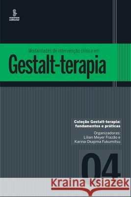 Modalidades de intervenção clínica em Gestalt-terapia Frazão, Lilian Meyer 9788532310507 Buobooks