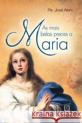 As mais belas preces a Maria José Alem 9788536904733