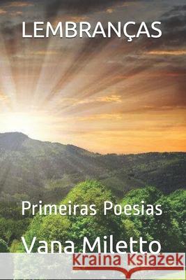 Lembranças: Primeiras Poesias Miletto, Vana 9788541106399 All Print Editora